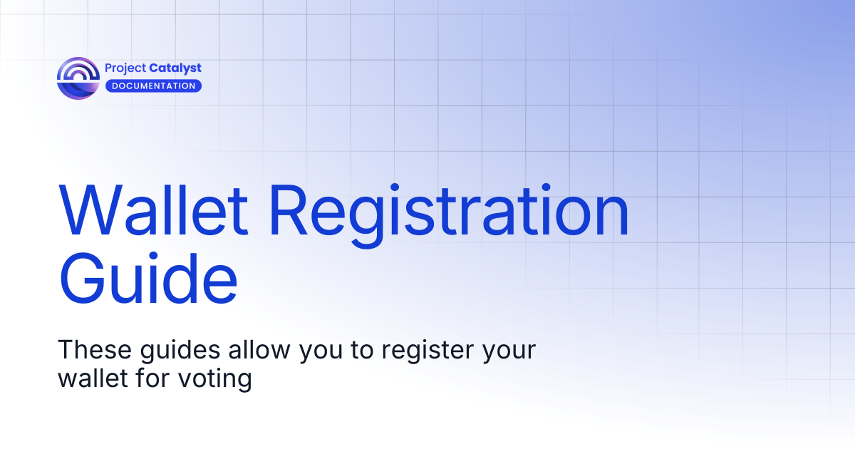 Wallet Registration Guide | Project Catalyst - Knowledge Base