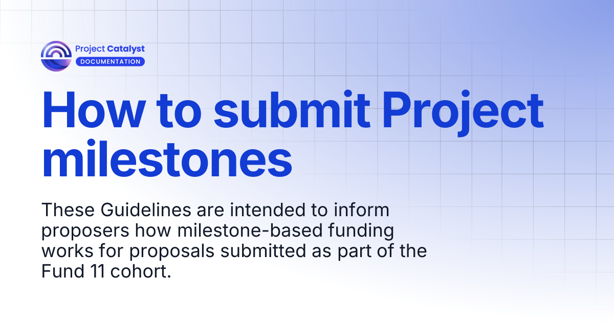 How to submit Project milestones | Project Catalyst - Knowledge Base