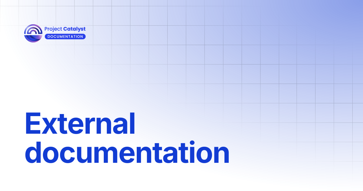 External documentation | Project Catalyst - Knowledge Base