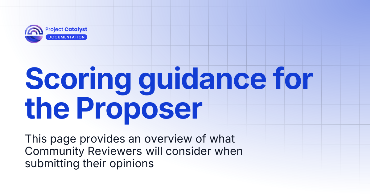 Scoring guidance for the Proposer | Project Catalyst - Knowledge Base